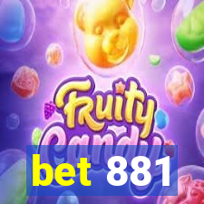 bet 881